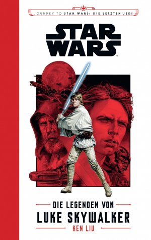 ISBN 9783833235702: Star Wars: Journey to Star Wars: Die letzten Jedi - Die Legenden von Luke Skywalker