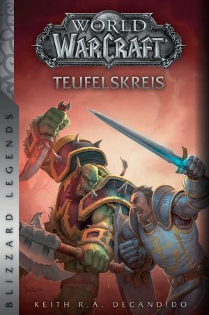 ISBN 9783833237683: World of Warcraft: Teufelskreis – Blizzard Legends