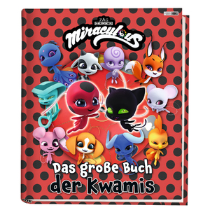 ISBN 9783833240805: Miraculous: Das große Buch der Kwamis