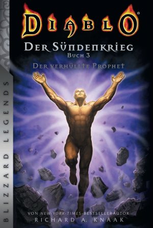 ISBN 9783833240867: Diablo: Sündenkrieg Buch 3 - Der verhüllte Prophet – Blizzard Legends