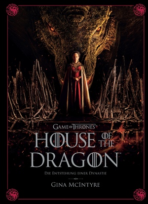 ISBN 9783833242878: Game of Thrones: House of the Dragon - Die Entstehung einer Dynastie