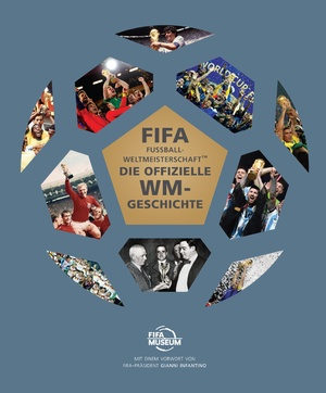 ISBN 9783833245640: DIE OFFIZIELLE GESCHICHTE DER FIFA FUSSBALL-WELTMEISTERSCHAFT(TM)