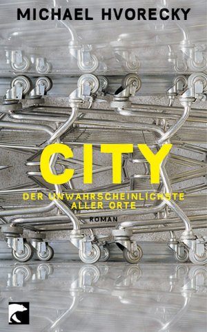 ISBN 9783833304750: City - Der unwahrscheinlichste aller Orte