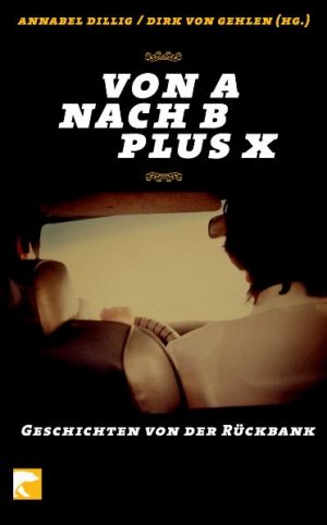 ISBN 9783833305337: Geschichten von der Rückbank - Von A nach B plus X