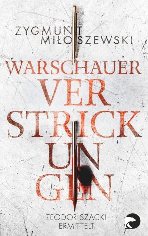 ISBN 9783833310102: Warschauer Verstrickungen - Teodor Szacki ermittelt