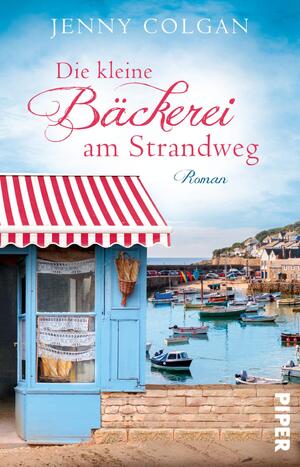 gebrauchtes Buch – Die kleine Bäckerei am Strandweg (Die kleine Bäckerei am Strandweg 1): Roman | Romantisch-humorvoller Frauenroman mit leckeren Rezepten