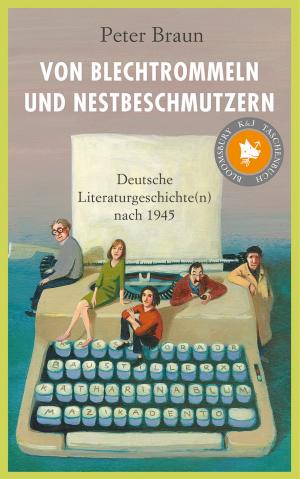 ISBN 9783833350672: Von Blechtrommeln und Nestbeschmutzern - Deutsche Literaturgeschichte(n) nach 1945