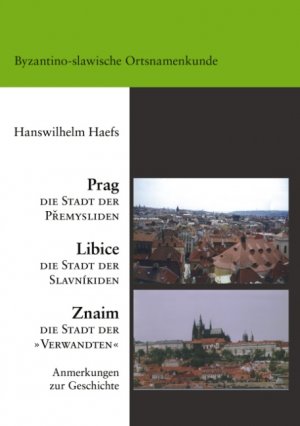 ISBN 9783833405532: Ortsnamenkundliche Studien: 24., Prag (die Stadt der Přemysliden), Libice (die Stadt der Slvníkiden), Znaim (die Stadt der "Verwandten") : Anmerkungen zur Geschichte der slawischen Landnahme in Böhmen und Mähren aus den Ortsnamen sowie den frühen Dynastennamen ; [byzantino-slawische Ortsnamenkunde]