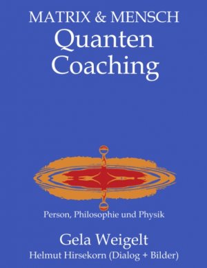 ISBN 9783833408250: QuantenCoaching - Person, Philosophie und Physik