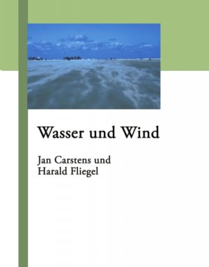 ISBN 9783833409370: Wasser und Wind