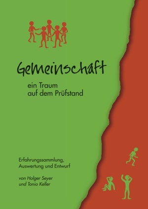 ISBN 9783833420214: Gemeinschaft - ein Traum auf dem Prüfstand - Erfahrungssammlung, Auswertung und Entwurf