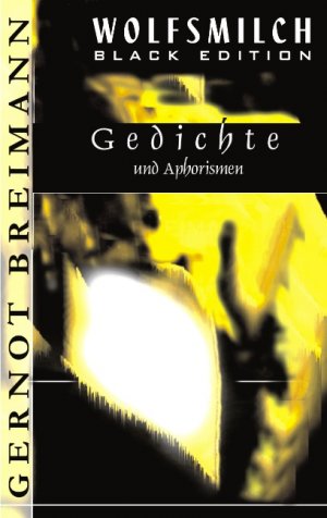 ISBN 9783833420252: Wolfsmilch Black Edition – Gedichte und Aphorismen