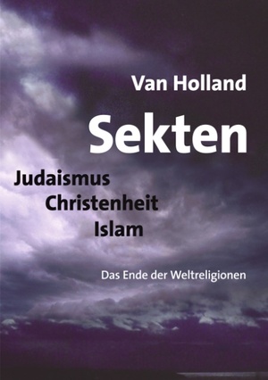 ISBN 9783833423093: Sekten. Judaismus - Christenheit - Islam – Das Ende der Weltreligionen