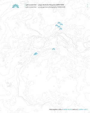 ISBN 9783833430800: Gute Aussichten - Junge deutsche Fotografie 2005/2006 - Gute Aussichten - young german photography 2005/2006