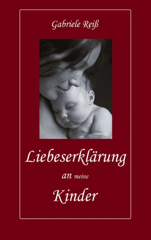 ISBN 9783833439872: Liebeserklärung an (meine) Kinder