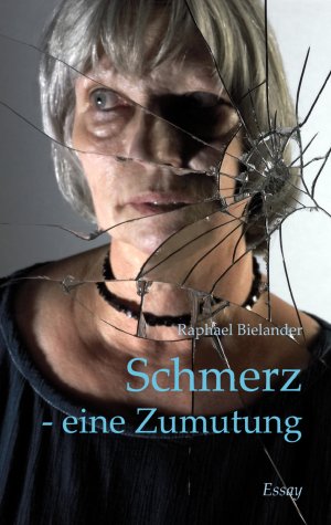 ISBN 9783833440342: Schmerz - eine Zumutung