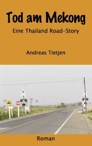 ISBN 9783833441912: Tod am Mekong - Eine Thailand Road-Story