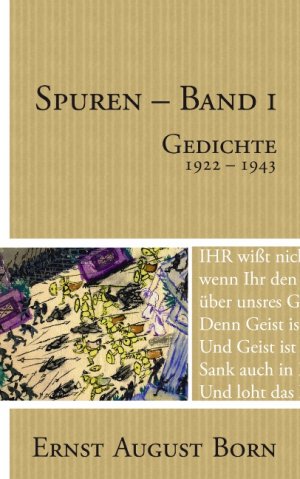 ISBN 9783833451232: Spuren Band 1 / Gedichte 1922-1943 / Ernst August Born / Taschenbuch / Paperback / 124 S. / Deutsch / 2006 / Books on Demand GmbH / EAN 9783833451232