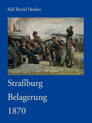 ISBN 9783833451478: Straßburg Belagerung 1870