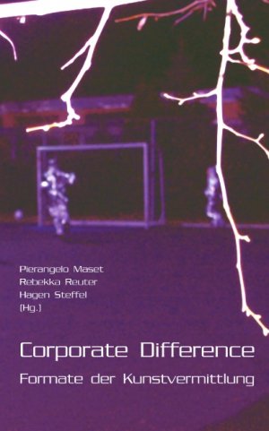 ISBN 9783833452499: Corporate Difference - Formate der Kunstvermittlung