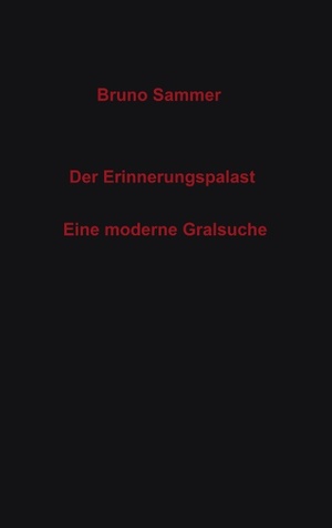 ISBN 9783833480201: Der Erinnerungspalast – Eine moderne Gralsuche