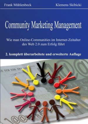 ISBN 9783833492624: Community Marketing Management - Wie man Online-Communities im Internet-Zeitalter des Web 2.0 zum Erfolg führt