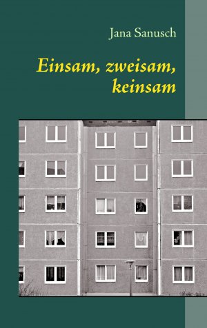 ISBN 9783833497575: Einsam, zweisam, keinsam