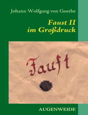 ISBN 9783833498176: Faust II im Grossdruck - Der Tragödie zweiter Teil