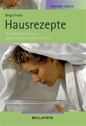 ISBN 9783833604560: Hausrezepte – Gesund Leben