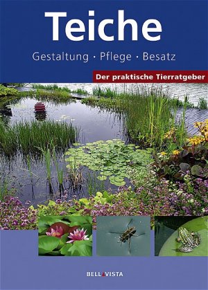 ISBN 9783833605246: Der praktische Tierratgeber: Teiche