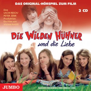 ISBN 9783833718267: Die Wilden Hühner und die Liebe - Das Original-Hörspiel zum Film