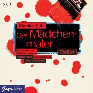 ISBN 9783833720550: Der Mädchenmaler / Erdbeerpflücker-Thriller Bd.2 (5 Audio-CDs)