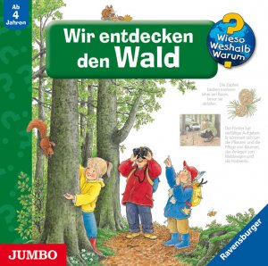 neues Buch – Angela Weinhold – Wieso? Weshalb? Warum? Wir entdecken den Wald