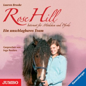 ISBN 9783833725401: Rose Hill. Ein unschlagbares Team: Internat für Mädchen und Pferde