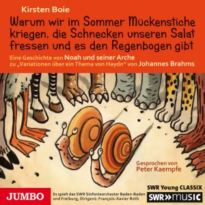 neues Hörbuch – Warum wir im Sommer Mückenstiche kriegen Audio CD von Kirsten Boie