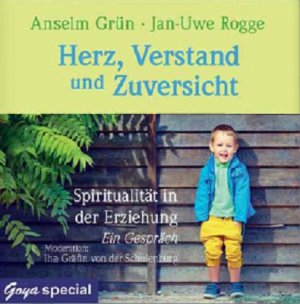 ISBN 9783833734267: Herz, Verstand und Zuversicht - Spiritualität und Erziehung - Ein Gespräch