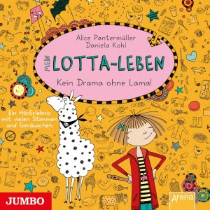 neues Hörbuch – Alice Pantermueller – Mein Lotta-Leben [8]