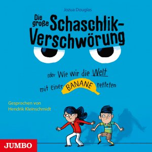 ISBN 9783833739491: Die große Schaschlik-Verschwörung oder Wie wir die Welt mit einer Banane retteten, 2 Audio-CDs