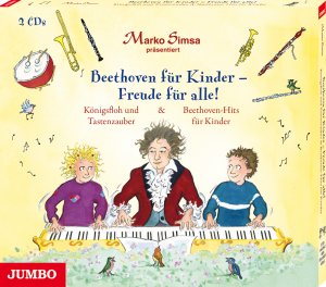 ISBN 9783833742385: Beethoven für Kinder - Freude für alle! Königsfloh und Tastenzauber und Beethoven-Hits für Kinder