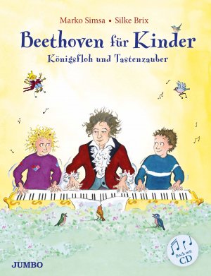 ISBN 9783833742545: Beethoven für Kinder – Königsfloh und Tastenzauber