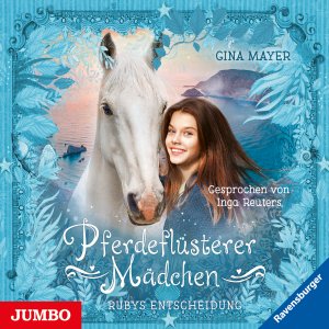 ISBN 9783833742668: Pferdeflüsterer Mädchen. Rubys Entscheidung