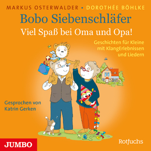 ISBN 9783833744822: Bobo Siebenschläfer. Viel Spaß bei Oma und Opa!