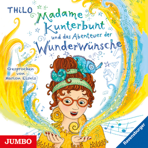 ISBN 9783833745263: Madame Kunterbunt und das Abenteuer der Wunderwünsche