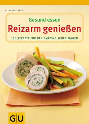 ISBN 9783833800696: Gesund essen   Reizarm genießen