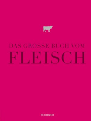 ISBN 9783833801679: Das große Buch vom Fleisch