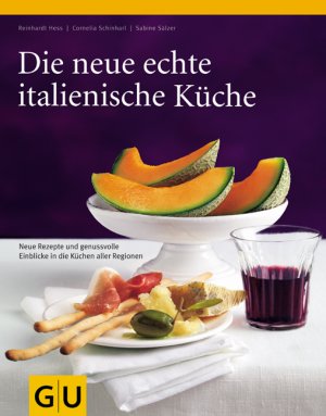 ISBN 9783833802409: Die neue echte italienische Küche - Typische Rezepte und kulinarische Impressionen aus allen Regionen