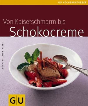 ISBN 9783833803185: Kaiserschmarrn bis Schokocreme, Von