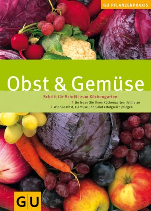 gebrauchtes Buch – Hudak Renate – Obst & Gemüse - Schritt für Schritt zum Küchengarten