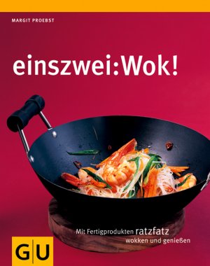 ISBN 9783833804885: einszwei: Wok (GU Smart Cook Book - Trend)