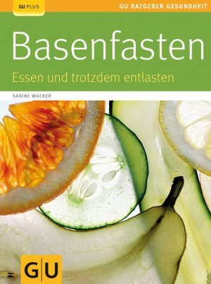 gebrauchtes Buch – Sabine Wacker – Basenfasten:. Essen und trotzdem entlasten